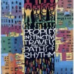 Tribe Called Quest | Peoples Instinctive Travels & Paths of Rhythm | Vinyl