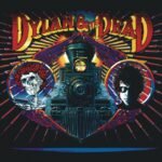 Bob & the Grateful Dead Dylan | Dylan & the Dead (150G/DL Card) | Vinyl