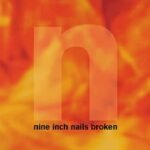 Nine Inch Nails | Broken (180G/LP/7Inch) | Vinyl