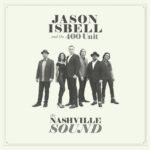 Jason & the 400 Unit Isbell | Nashville Sound | Vinyl