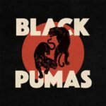 Black Pumas | Black Pumas (Cream Vinyl) | Vinyl