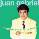 Juan Gabriel | Abrazame Muy Fuerte (25th Anniversary) (2LP) | Vinyl