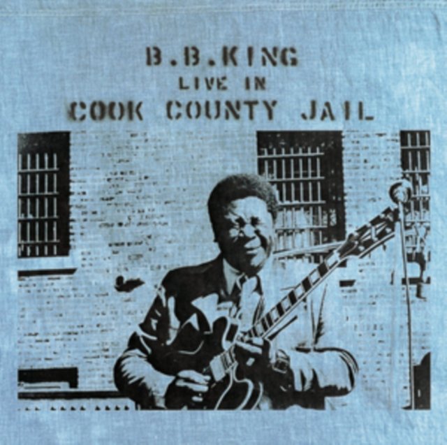 0602547437976.jpg B.B. King | Live in Cook County Jail | Vinyl - Image 1