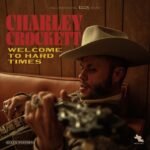 Charley Crockett | Welcome to Hard Times | Vinyl