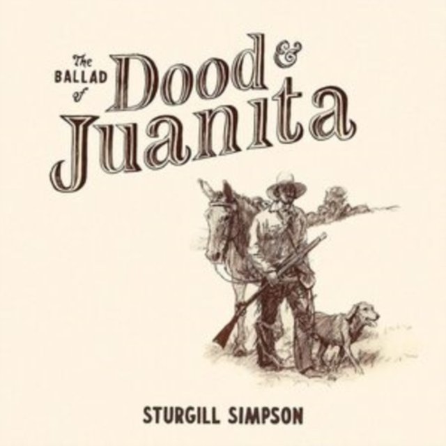 0793888436701.jpg Sturgill Simpson | Ballad of Dood & Juanita (Natural Colored Vinyl/insert) | Vinyl - Image 1