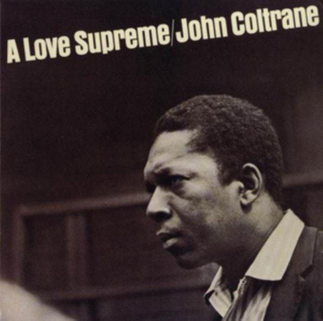 Monochrome album cover of A Love Supreme by jazz saxophonist John Coltrane.