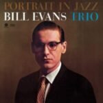 Album cover for Portrait in Jazz by the Bill Evans Trio featuring pianist Bill Evans.