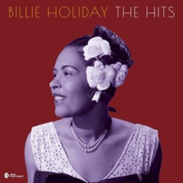 Billie Holiday: The Hits album cover featuring a duotone portrait with her iconic gardenias.
