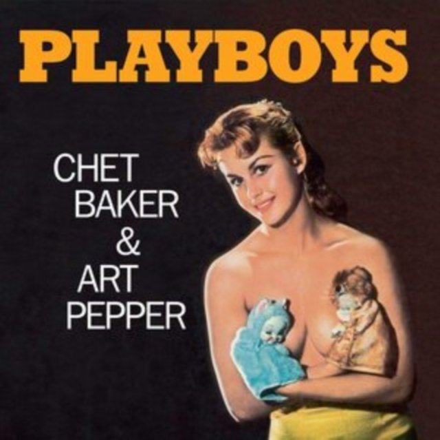 Playboys jazz album cover featuring Chet Baker, Art Pepper, and vintage pin-up artwork.