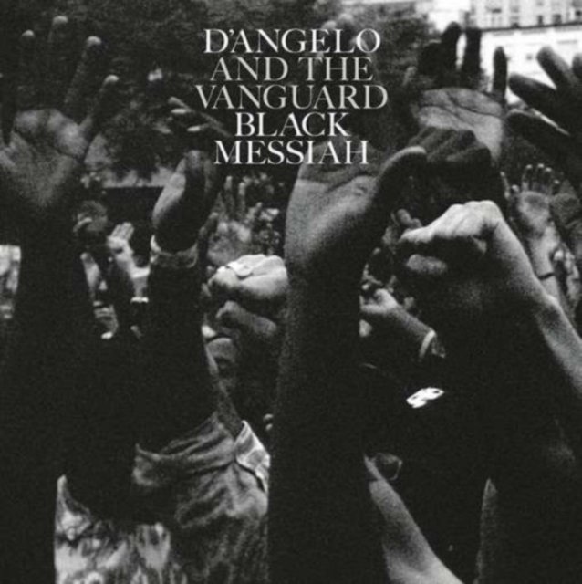 Black Messiah album cover by DAngelo and The Vanguard featuring a crowd with raised hands.
