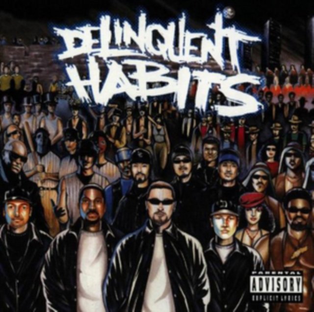 Delinquent Habits album cover featuring graffiti lettering and an illustrated West Coast crowd.