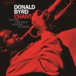 Blue Note jazz album cover for Donald Byrds Chant featuring a red trumpet portrait.