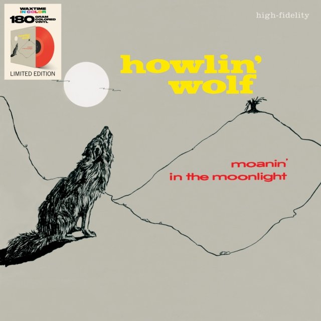 Album cover for Howlin Wolfs Moanin in the Moonlight featuring a howling wolf illustration.