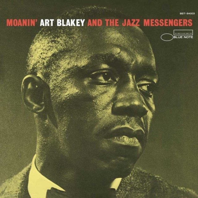 Moanin album cover featuring Art Blakey and the Jazz Messengers on Blue Note Records.