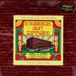 Squirrel Nut Zippers Hot album cover artwork styled like a vintage firecracker label.