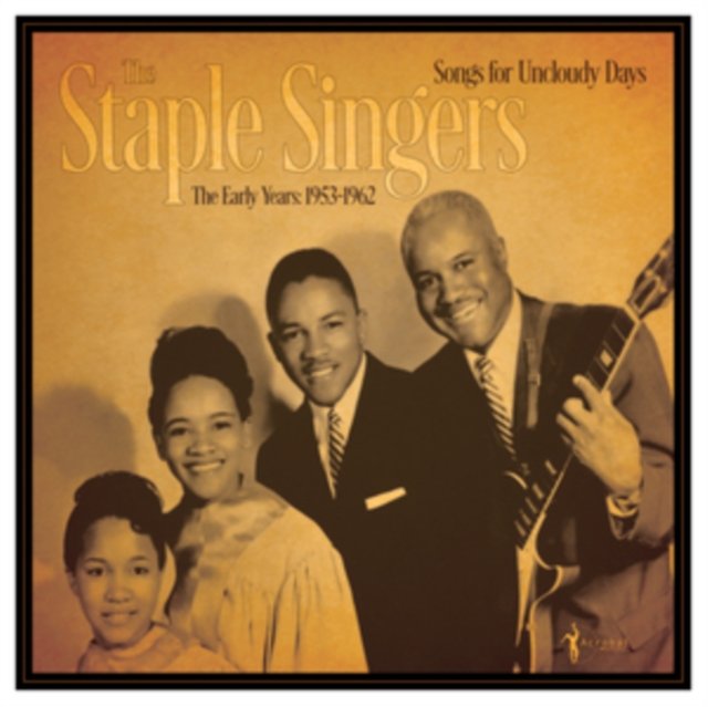 Album cover for The Staple Singers Songs for Uncloudy Days: The Early Years 1953-1962.