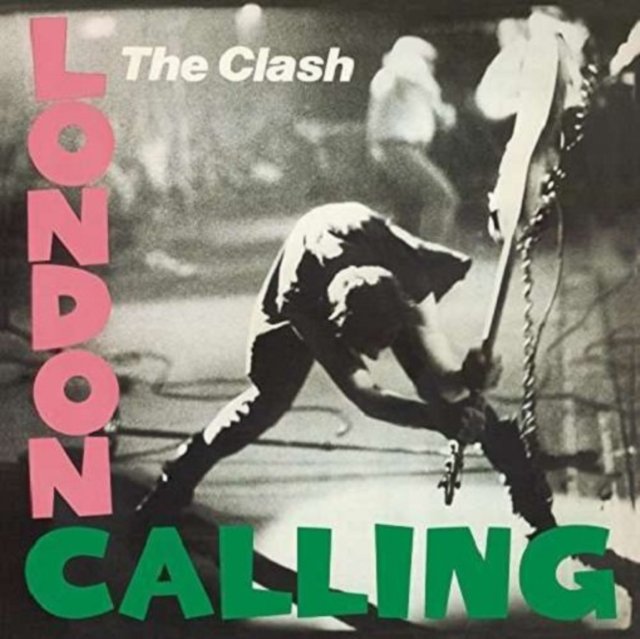 The Clashs London Calling album cover featuring Paul Simonon smashing his bass guitar on stage.