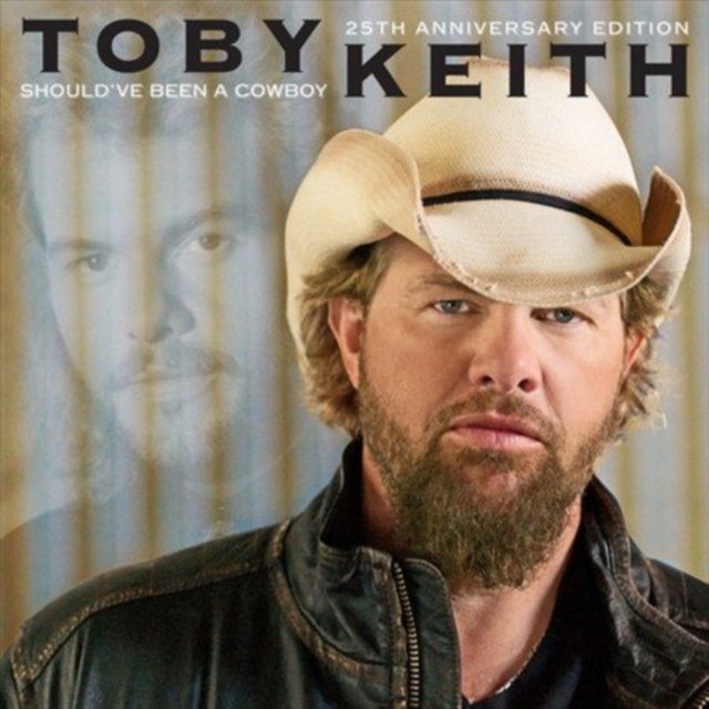 Album cover for Toby Keiths Shouldve Been a Cowboy 25th Anniversary Edition.