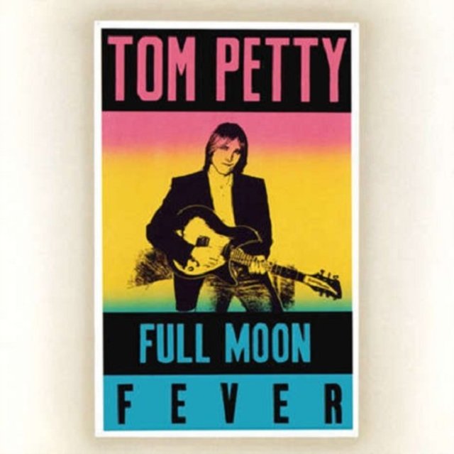 Graphic art poster for Tom Pettys Full Moon Fever album featuring a stylized illustration.