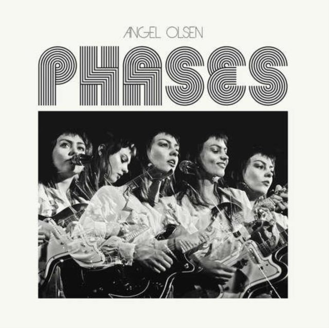 Album cover for Angel Olsens Phases featuring a black-and-white multi-exposure photo.