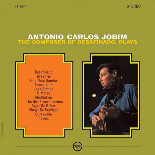 Album cover for Antonio Carlos Jobims The Composer of Desafinado, Plays.