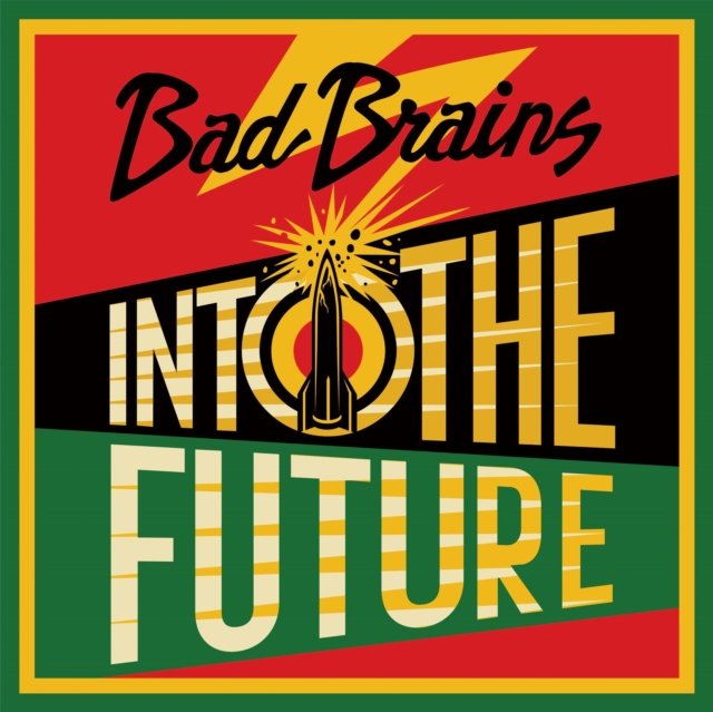 Album cover art for Into the Future by punk rock band Bad Brains.