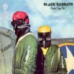 Black Sabbaths Never Say Die! album cover featuring two pilots standing before a warplane.