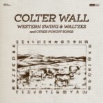 Album cover for Colter Walls Western Swing & Waltzes and Other Punchy Songs.