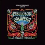Album cover art for Fabulosos Calavera 2008 remastered by Los Fabulosos Cadillacs.