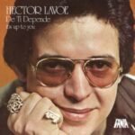 Album cover for De Ti Depende by Puerto Rican salsa singer Héctor Lavoe.