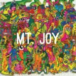 Mt. Joy album cover artwork featuring vibrant psychedelic monsters and bold white text.