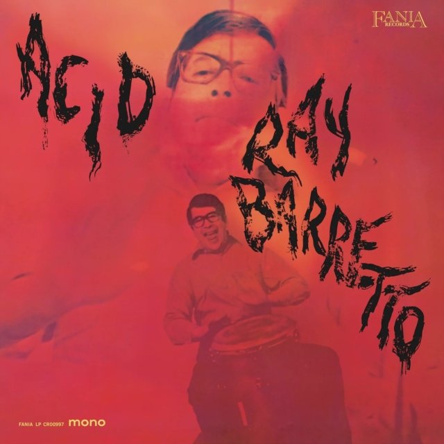 Red psychedelic album cover art for Ray Barrettos 1968 Fania Records album, Acid.