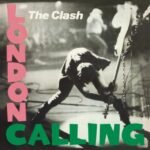 The Clashs London Calling album cover, featuring Paul Simonon smashing a bass guitar.