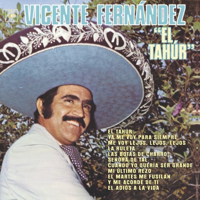 Album cover of El Tahúr by Vicente Fernández wearing a traditional charro sombrero.