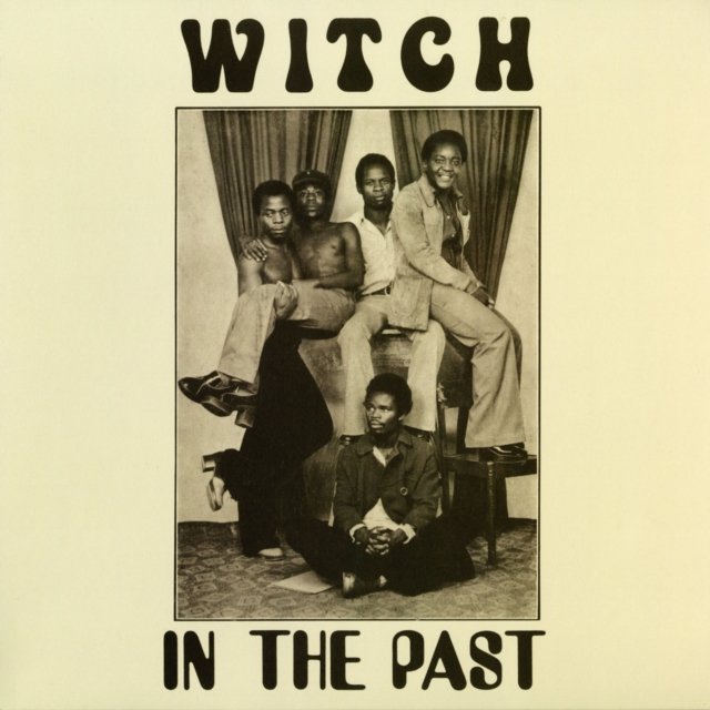 Album cover for In the Past by the 1970s Zambian rock band WITCH.